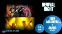 Revival Night - Iron Maidnem (HU) + AC/DC Bon Scott memorial band